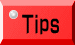 Tips